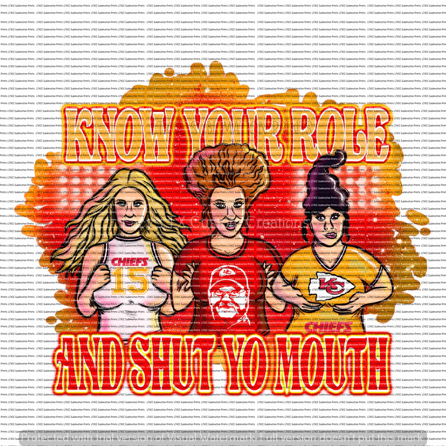 KC CHIEFS KNOW YOUR ROLL AND SHUT YOUR MOUTH HOCUS POCUS - SUBLIMATION PRINT TRANSFER