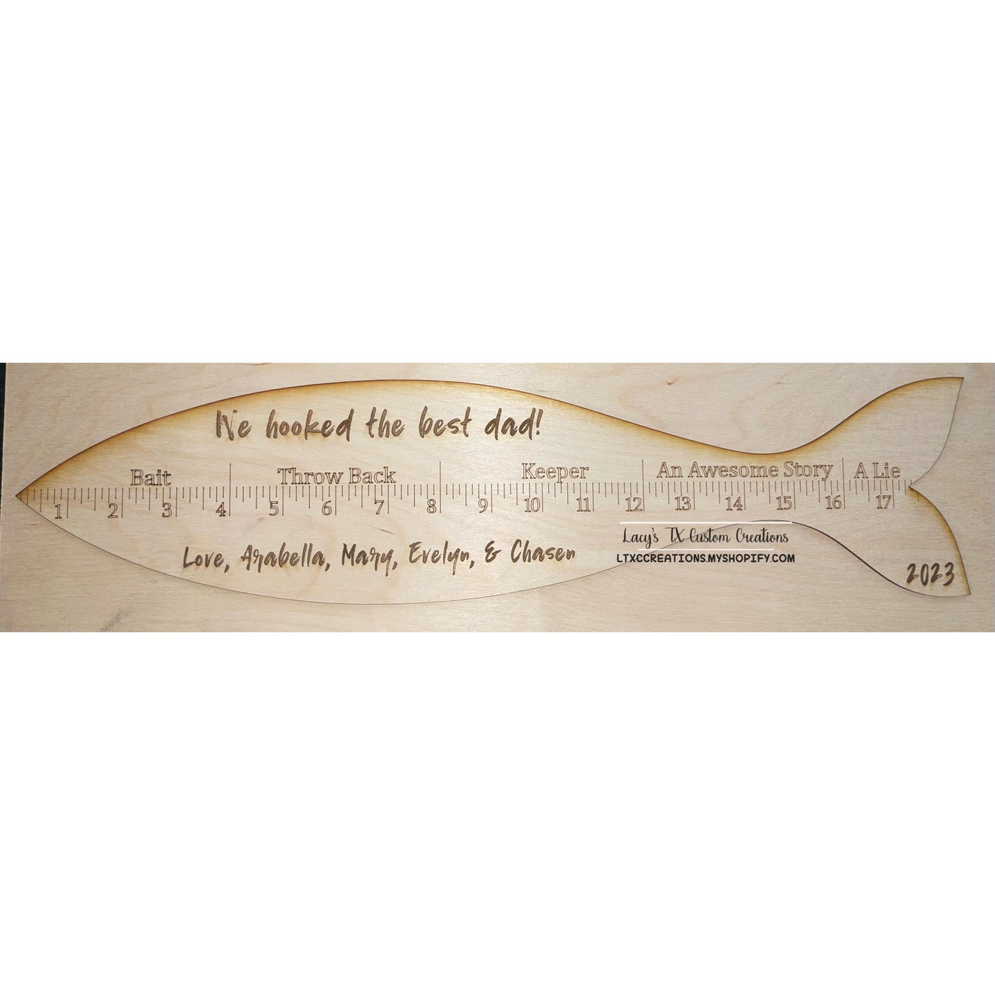We Hooked the Best Dad (CUSTOM NAMES AVAILABLE) Fishing Ruler