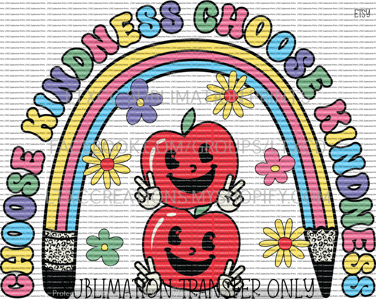 CHOOSE KINDNESS - SUBLIMATION PRINT TRANSFER