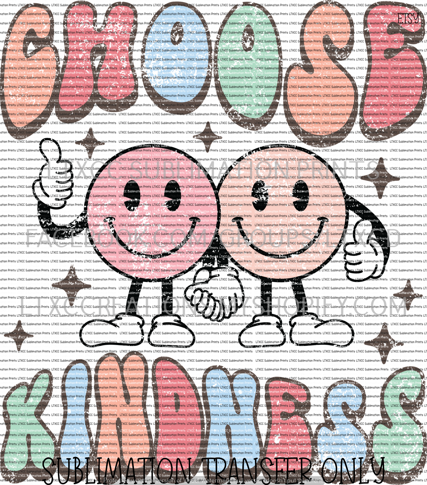 CHOOSE KINDNESS Smiley Faces (DISTRESSED) - SUBLIMATION PRINT TRANSFER