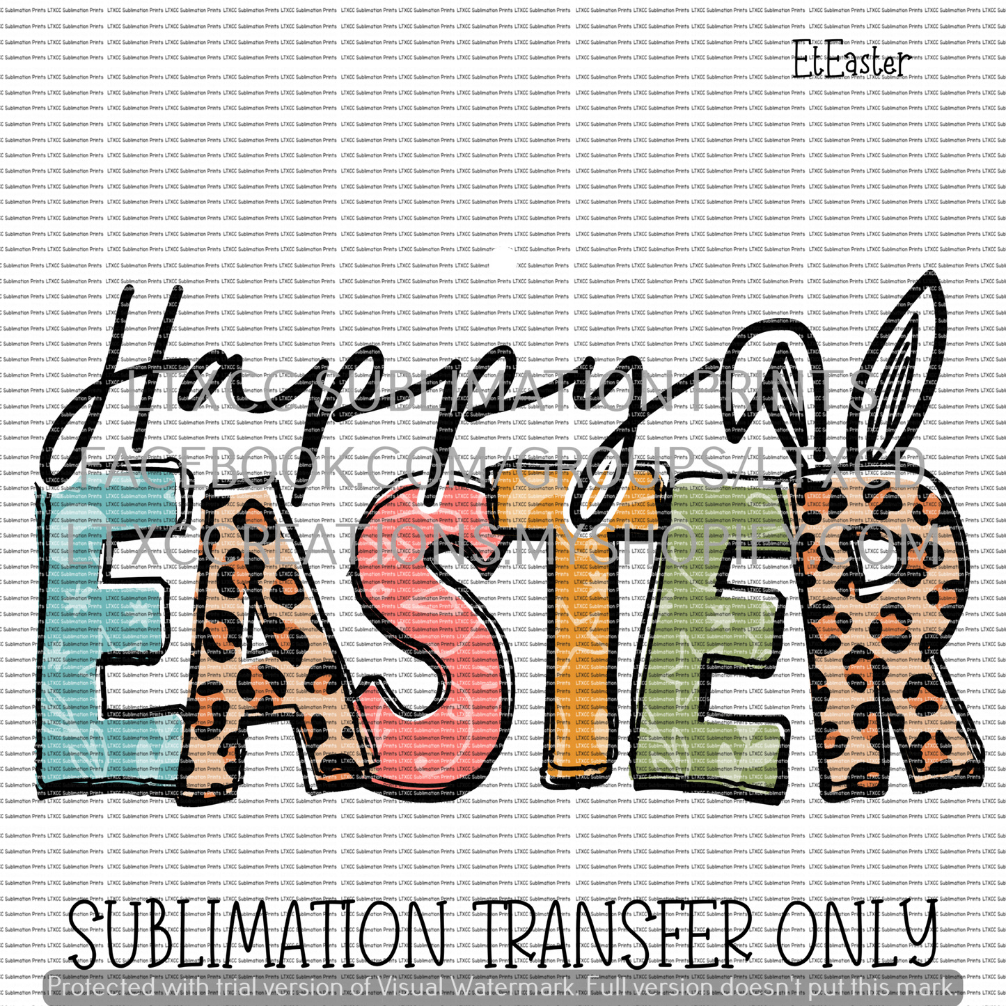 Happy Easter - SUBLIMATION PRINT TRANSFER