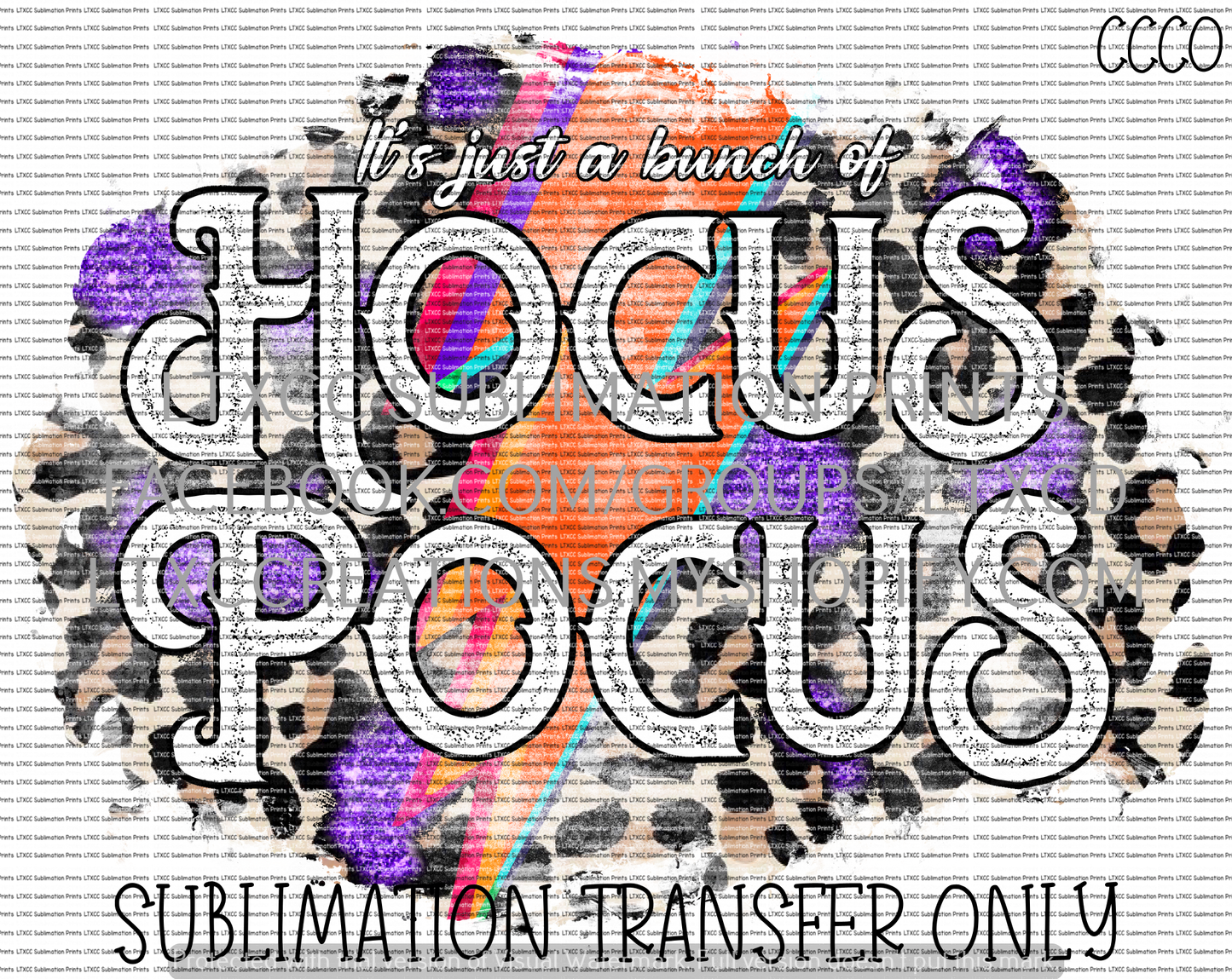 This is just a bunch of Hocus Pocus - SUBLIMATION PRINT TRANSFER
