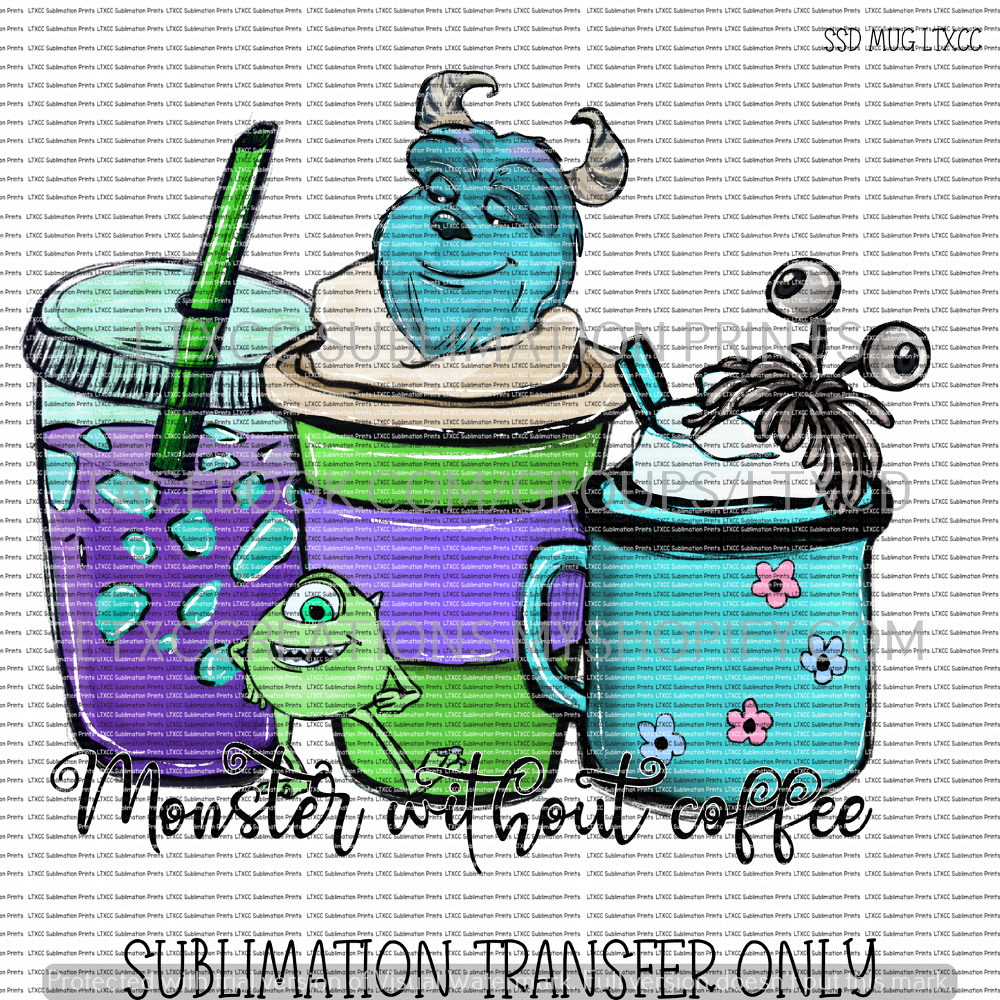 MONSTER WITHOUT COFFEE - SUBLIMATION PRINT TRANSFER