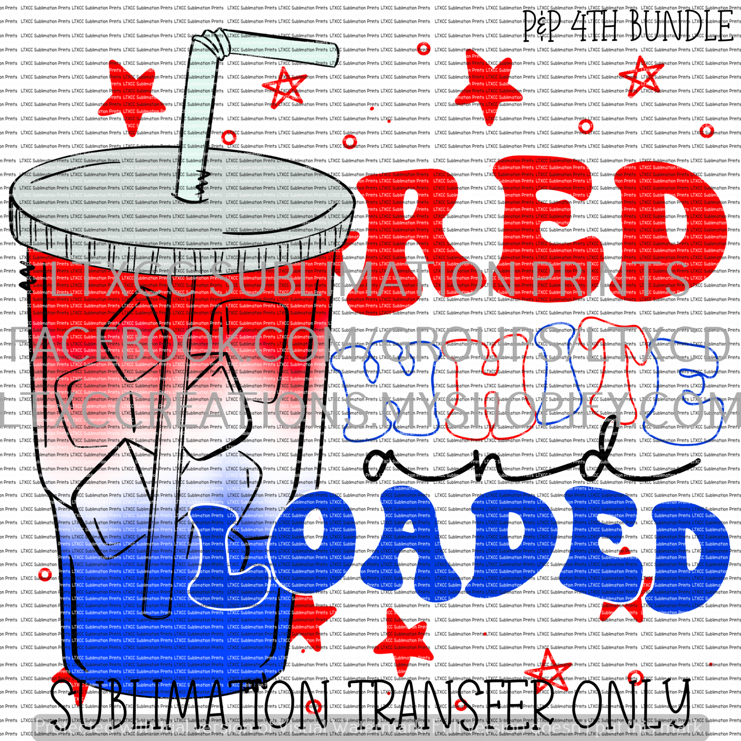 RED, WHITE, AND LOADED - SUBLIMATION PRINT TRANSFER