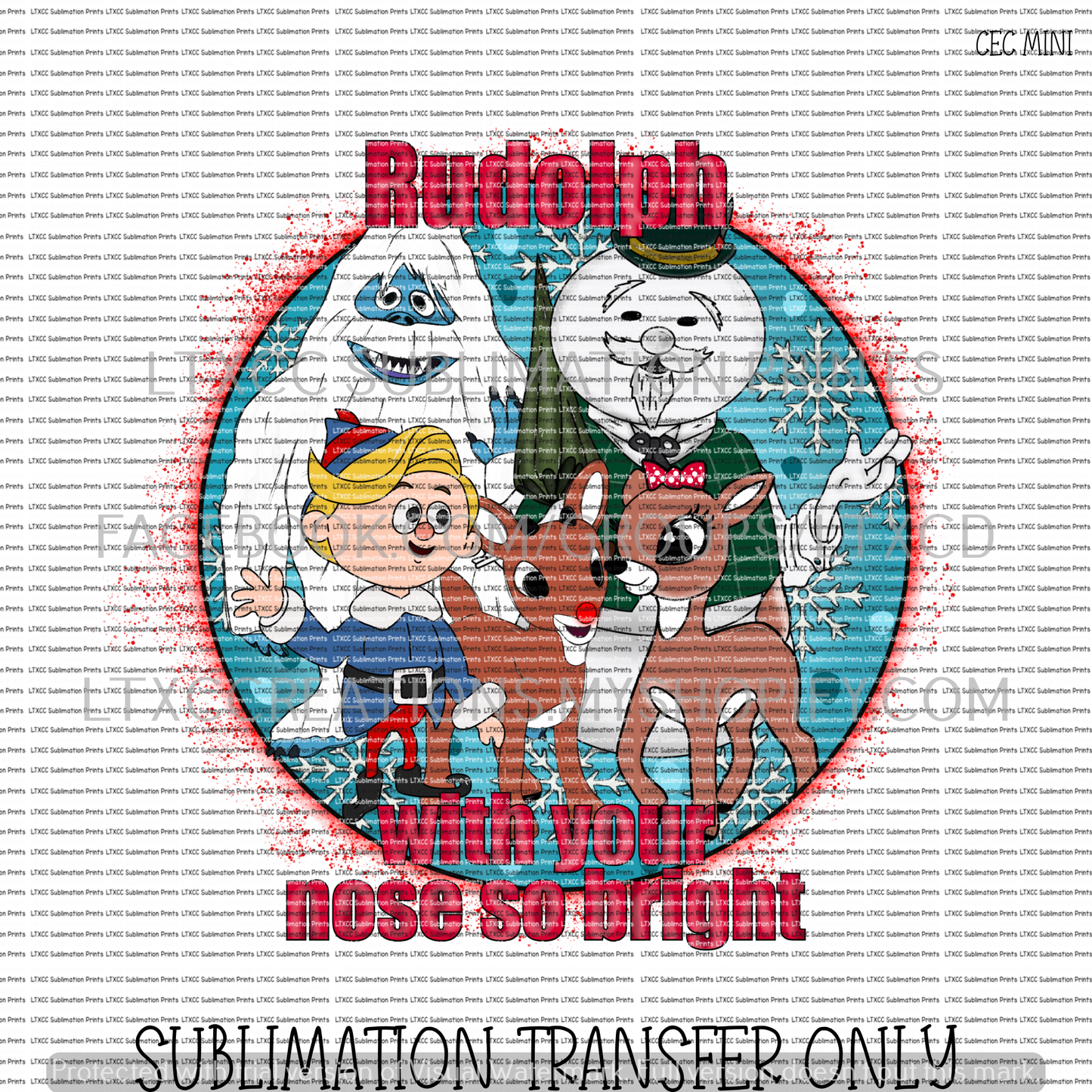 R U D O L P H WITH YOUR NOSE SO BRIGHT - SUBLIMATION PRINT TRANSFER