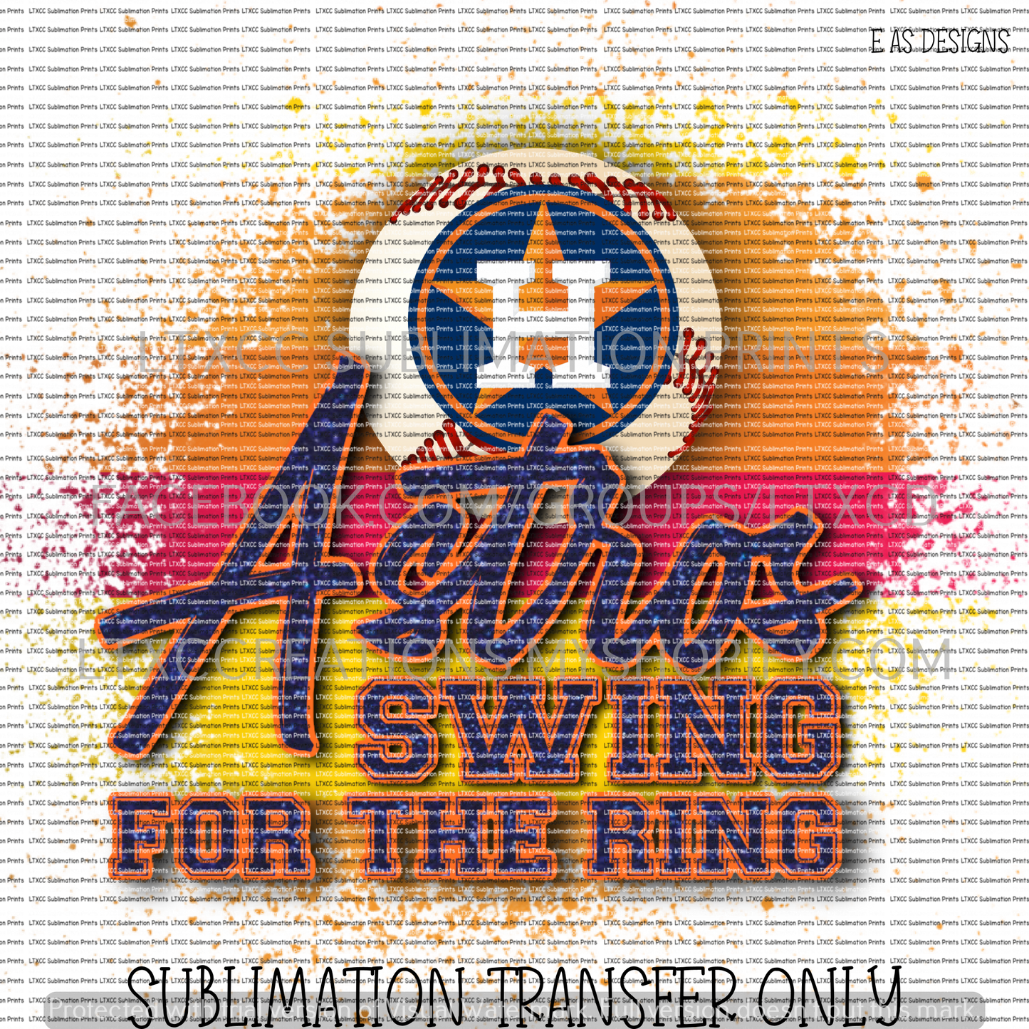 A S T R O S SWING FOR THE RING - SUBLIMATION PRINT TRANSFER