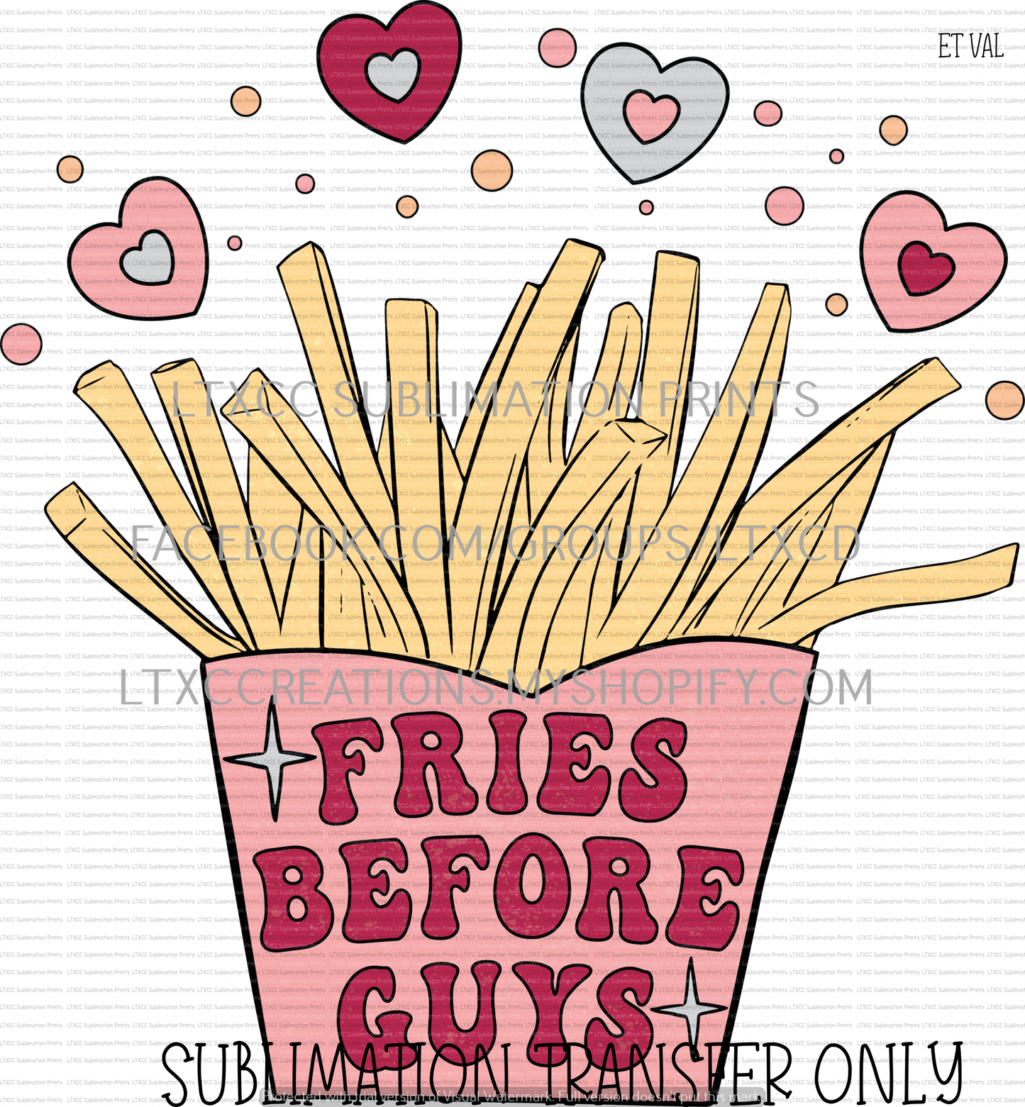 FRIED BEFORE GUYS - VALENTINE - SUBLIMATION PRINT TRANSFER