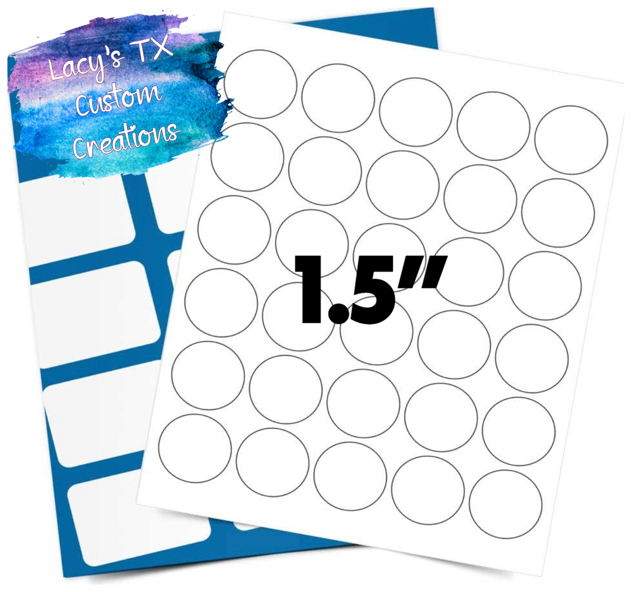 1 SHEET of 1.5” Round Labels - 30 Per Sheet