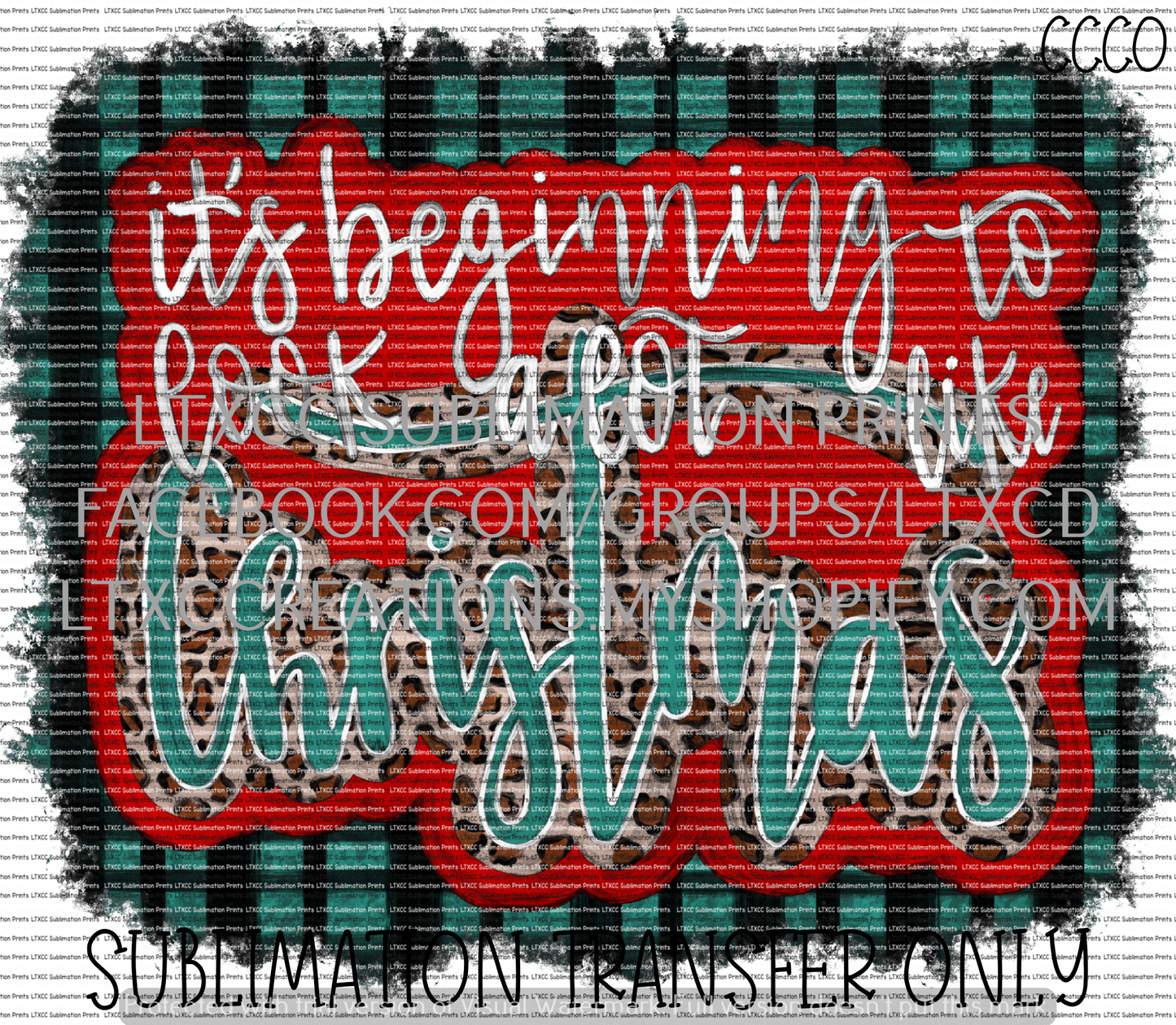 It's Beginning to look a lot like Christmas - SUBLIMATION PRINT TRANSFER