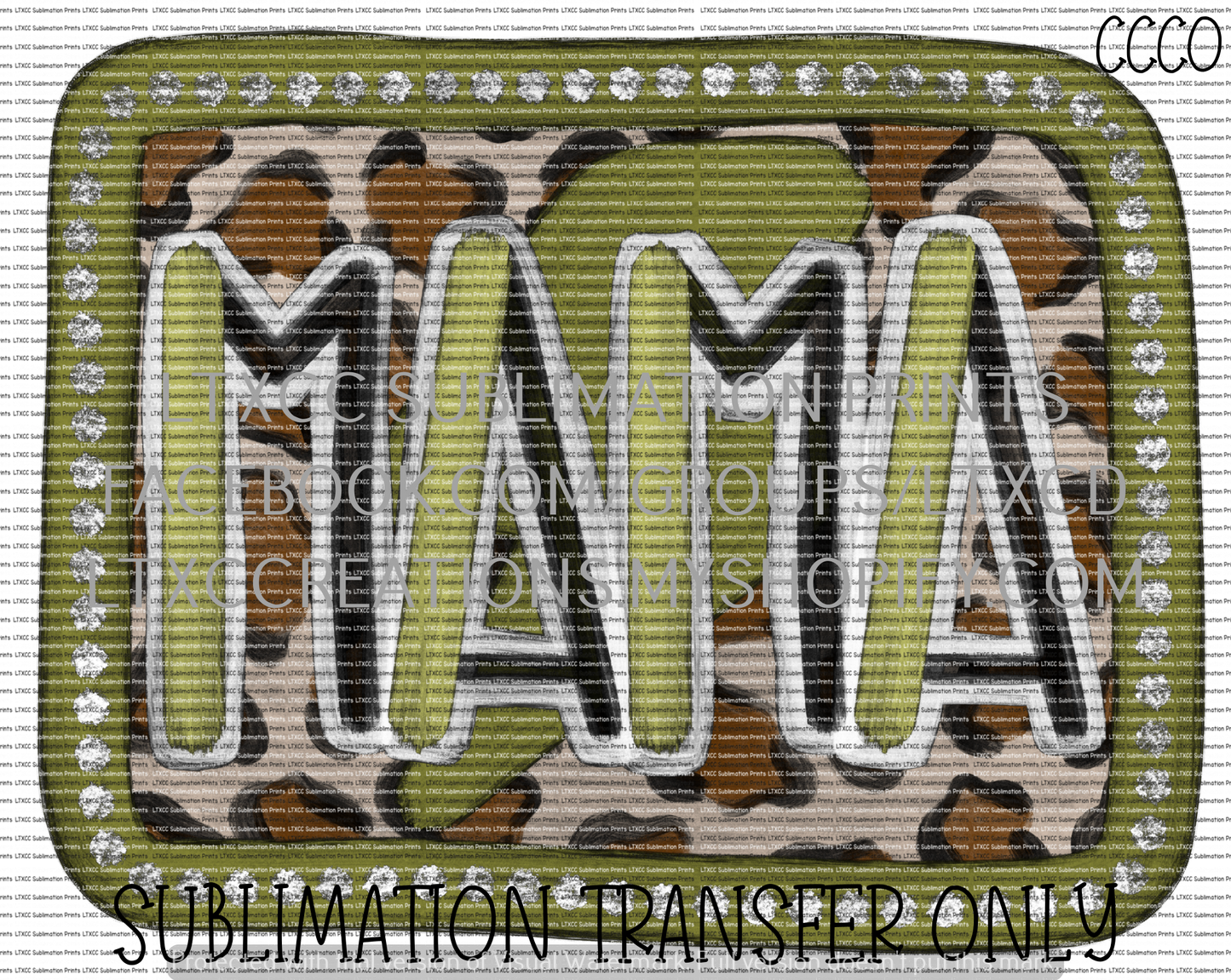 Camo Leopard Mama - SUBLIMATION PRINT TRANSFER