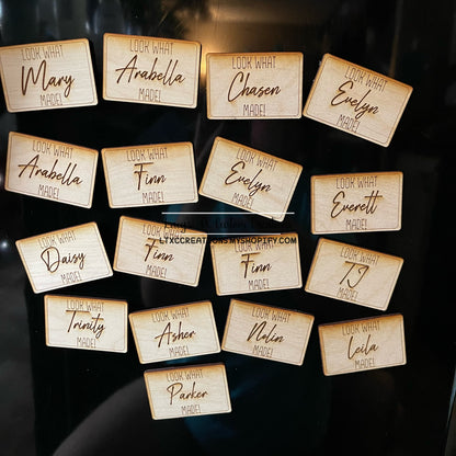 3"x2" Wooden Magnets "Look What CUSTOM NAME Made!"
