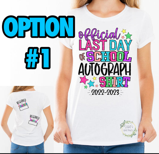 Official Last Day of School Autograph Shirt