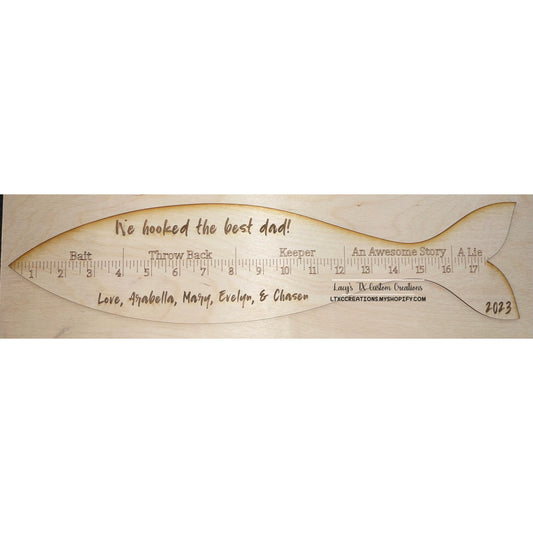 We Hooked the Best Dad (CUSTOM NAMES AVAILABLE) Fishing Ruler
