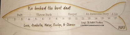 We Hooked the Best Dad (CUSTOM NAMES AVAILABLE) Fishing Ruler