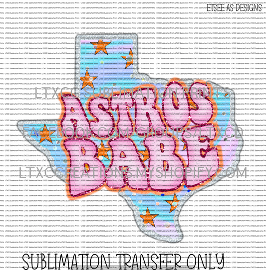 A S T R O S BABE  - SUBLIMATION PRINT TRANSFER