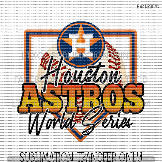 HOUSTON A S T R O S  WORLD SERIES -  SUBLIMATION PRINT TRANSFER