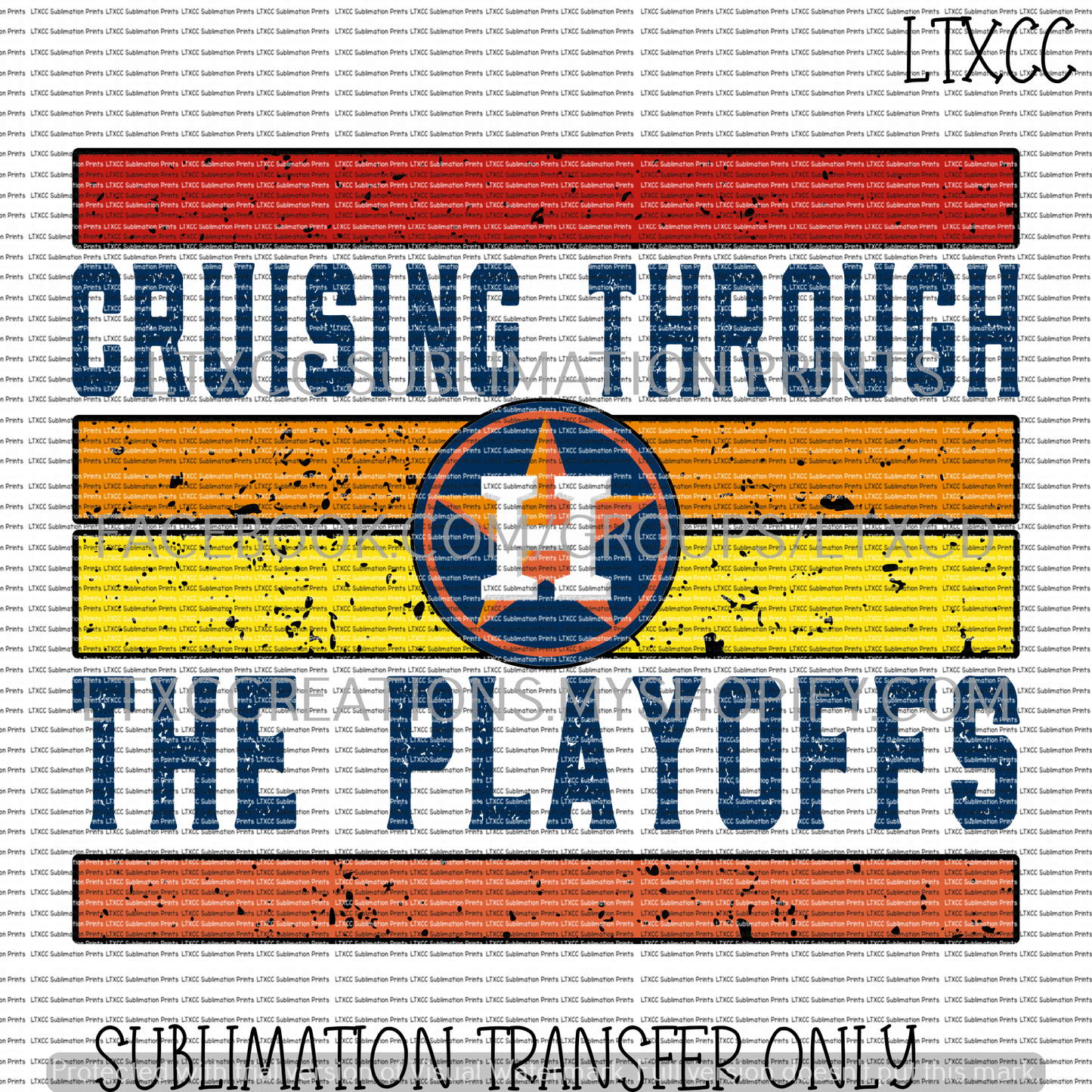 A S T R O S - CRUISING THROUGH THE PLAYOFFS -  SUBLIMATION PRINT TRANSFER