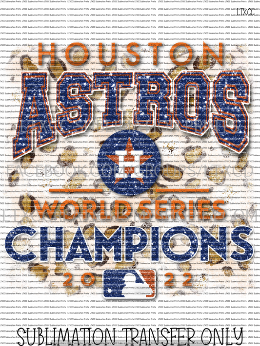 HOUSTON A S T R O S WORLD SERIES CHAMPIONS (#2) FAUX GLITTER/LEOPARD -  SUBLIMATION PRINT TRANSFER