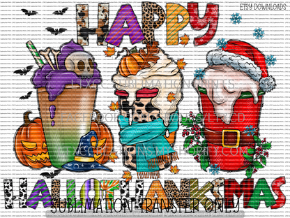 HAPPY HALLOWTHANKSMAS - SUBLIMATION PRINT TRANSFER