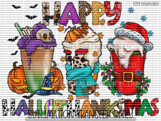 HAPPY HALLOWTHANKSMAS - SUBLIMATION PRINT TRANSFER