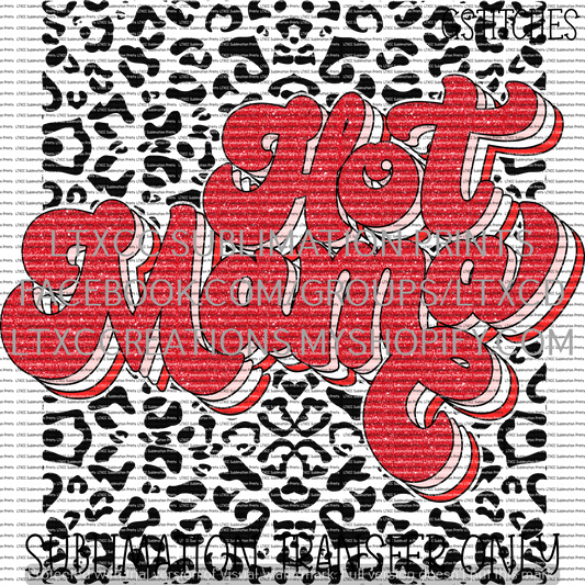 Hot MAMA - SUBLIMATION PRINT TRANSFER