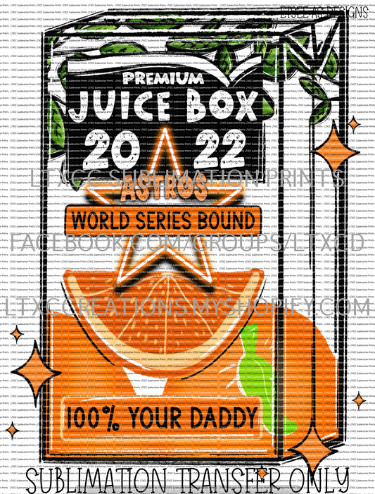 JUICE BOX A S T R O S WORLD SERIES 2022 - SUBLIMATION PRINT TRANSFER