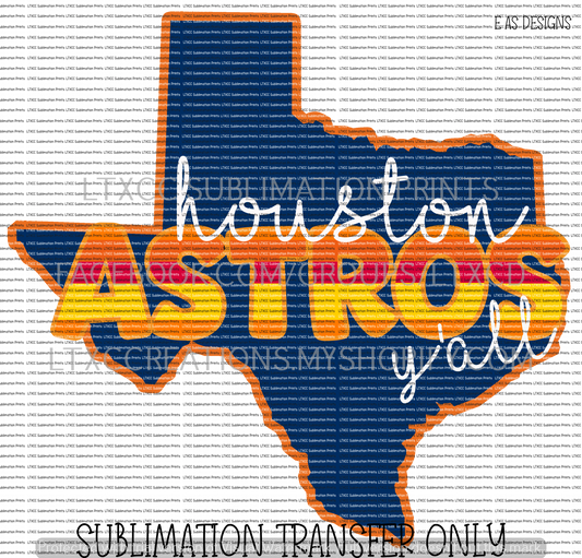 HOUSTON A S T R O S YALL   -  SUBLIMATION PRINT TRANSFER