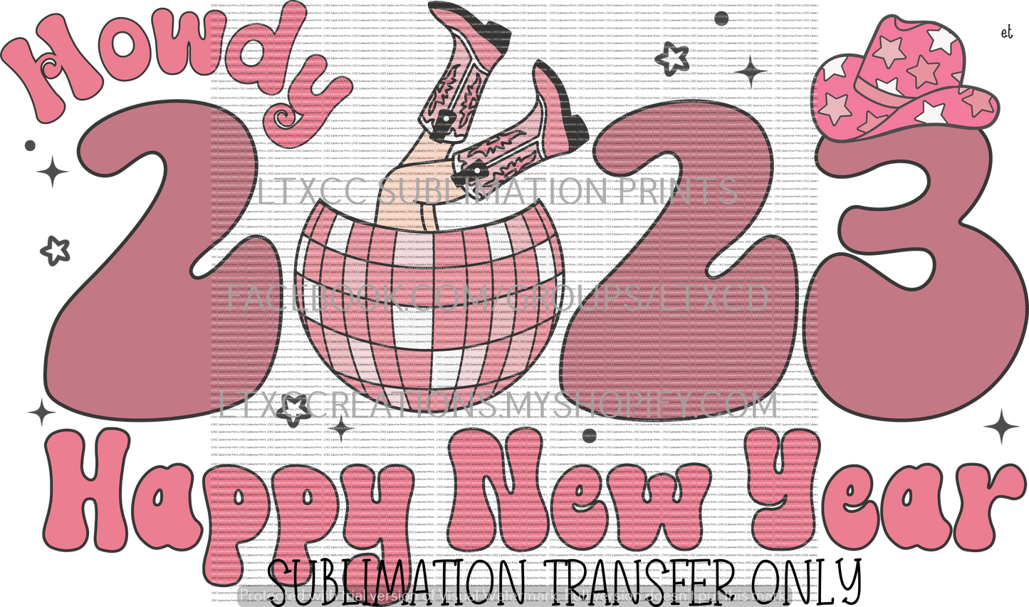HOWDY 2023 GROOVY HAPPY NEW YEAR  -  SUBLIMATION PRINT TRANSFER