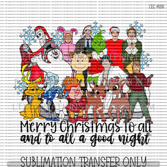 MERRY CHRISTMAS TO ALL, AND TO ALL A GOODNIGHT - SUBLIMATION PRINT TRANSFER