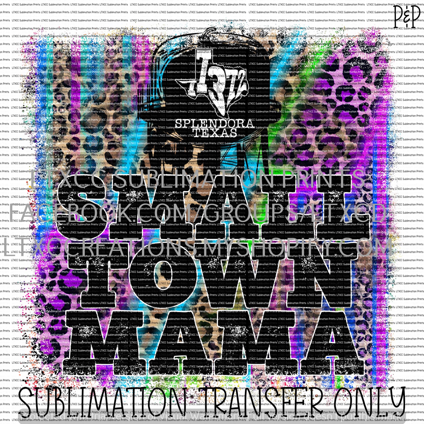 OPTION 2 - 77372 - Splendora, TX - SMALL TOWN MAMA SUBLIMATION PRINT TRANSFER