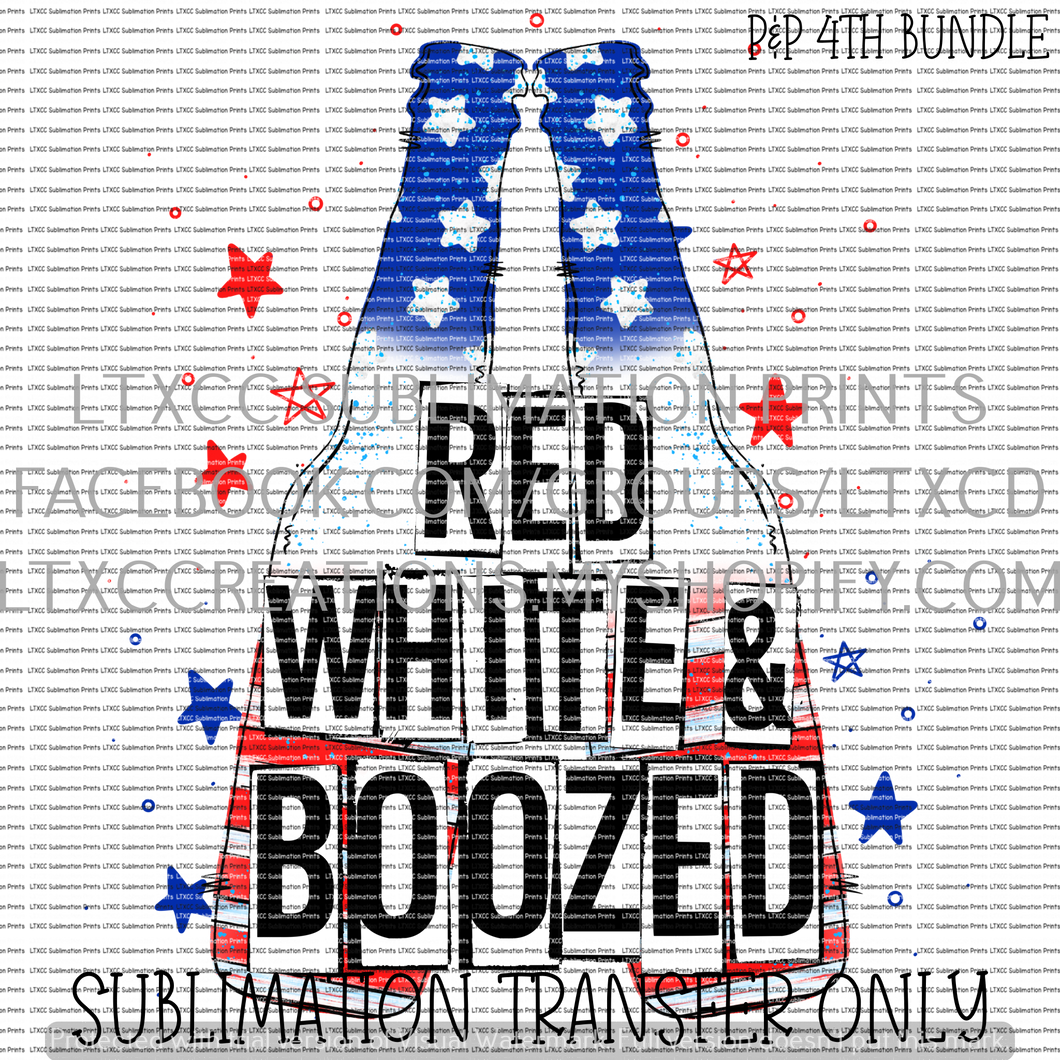 RED, WHITE, AND BOOZED -  SUBLIMATION PRINT TRANSFER