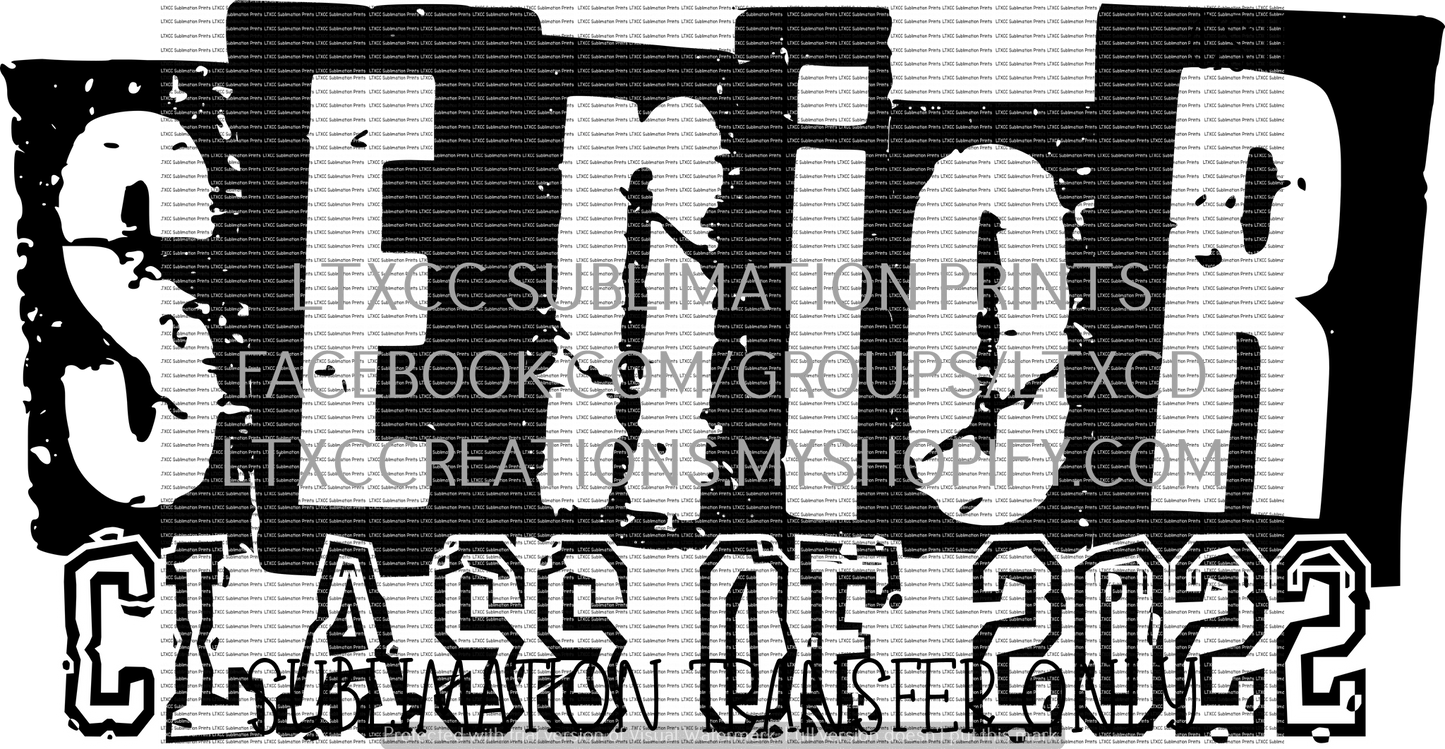 Senior Class of 2022 - SUBLIMATION PRINT TRANSFER