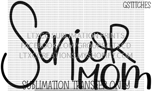 Senior Mom - SUBLIMATION PRINT TRANSFER