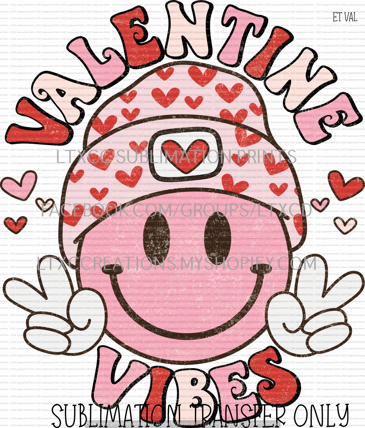 GRUNGE PINK VALENTINE VIBES - VALENTINE -  SUBLIMATION PRINT TRANSFER