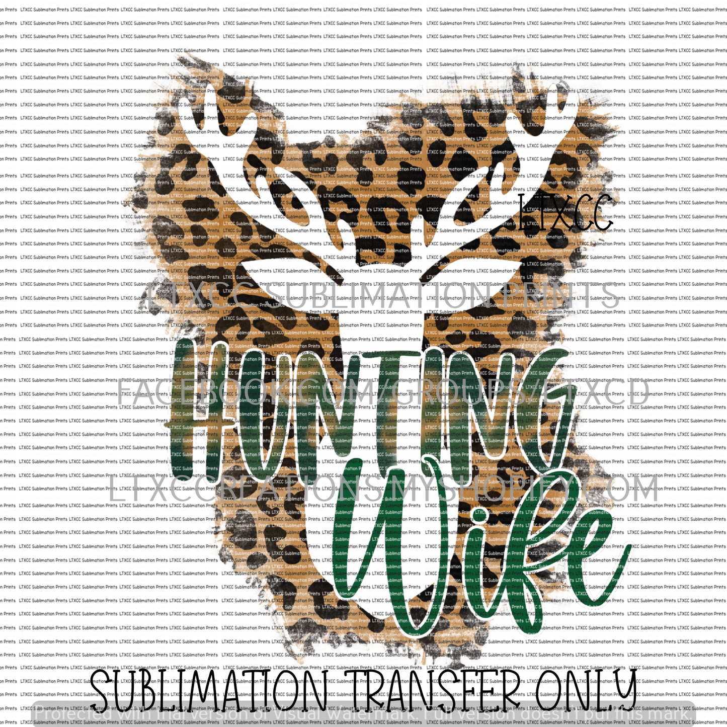 HUNTING WIFE - HUNTING - SUBLIMATION PRINT TRANSFER