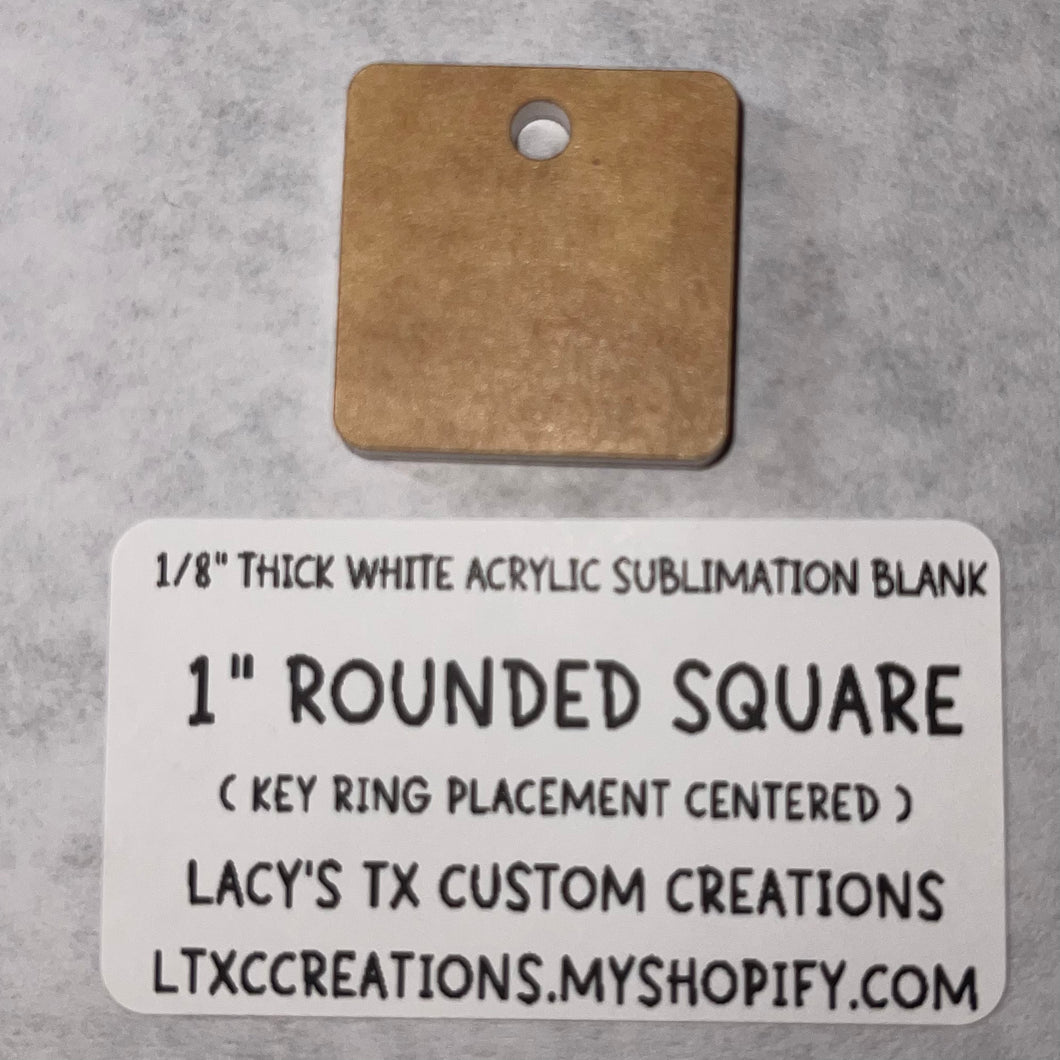 1/8”  ROUNDED SQUARE (KEY RING PLACEMENT: CENTERED) Sublimation Blank - HARDWARE INCLUDED