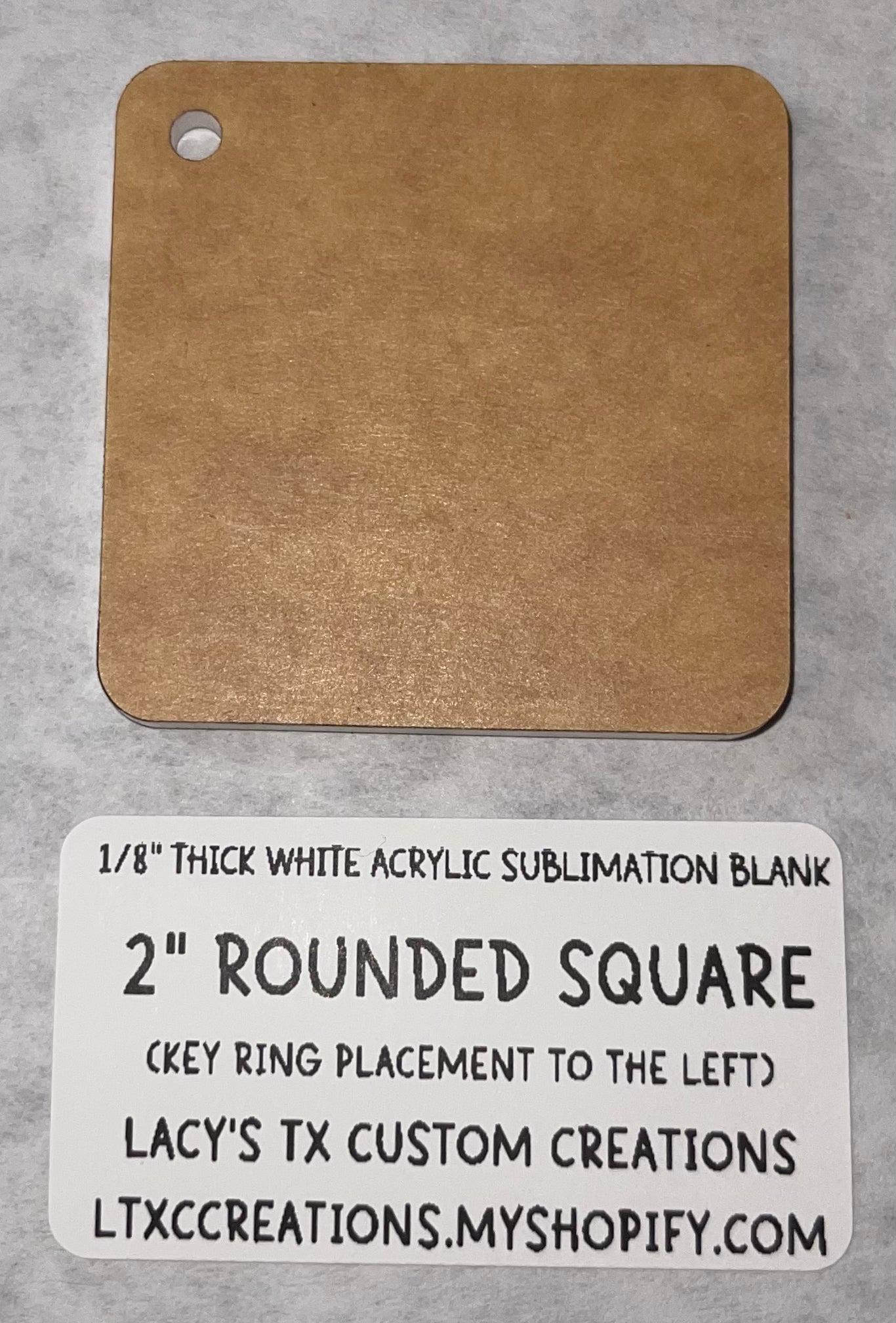 1/8”  ROUNDED SQUARE (KEY RING PLACEMENT: LEFT) Sublimation Blank - HARDWARE INCLUDED
