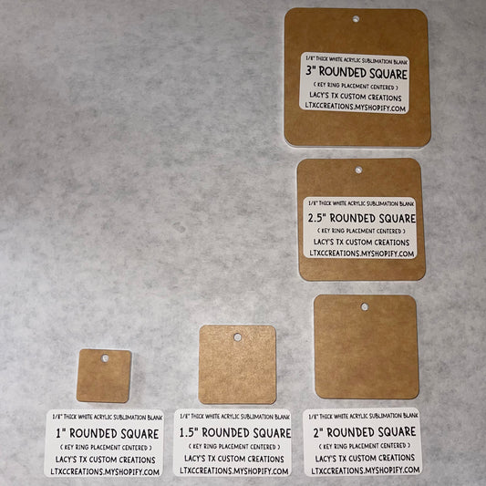 1/8”  ROUNDED SQUARE (KEY RING PLACEMENT: CENTERED) Sublimation Blank - HARDWARE INCLUDED