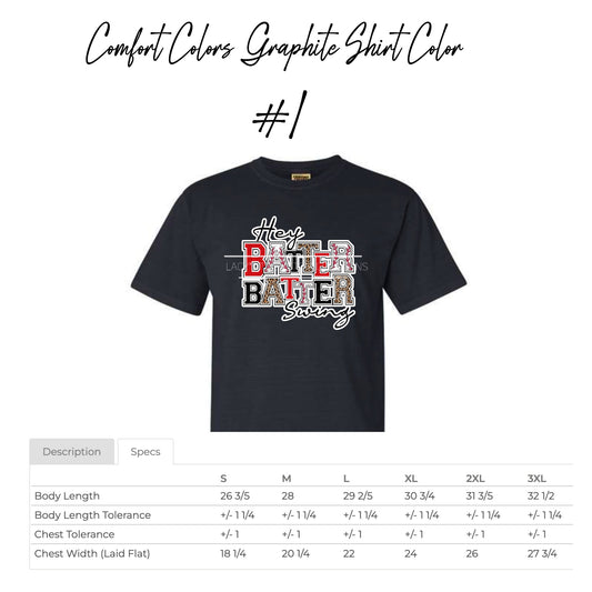 Hey Batter Batter Swing - Comfort Colors Graphite Shirt