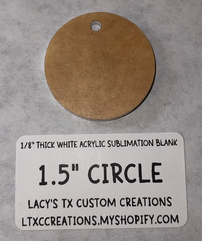 1/8” CIRCLE Sublimation Blank -HARDWARE INCLUDED