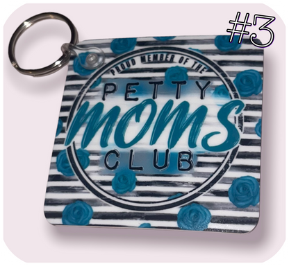 Petty Moms Club Keychain