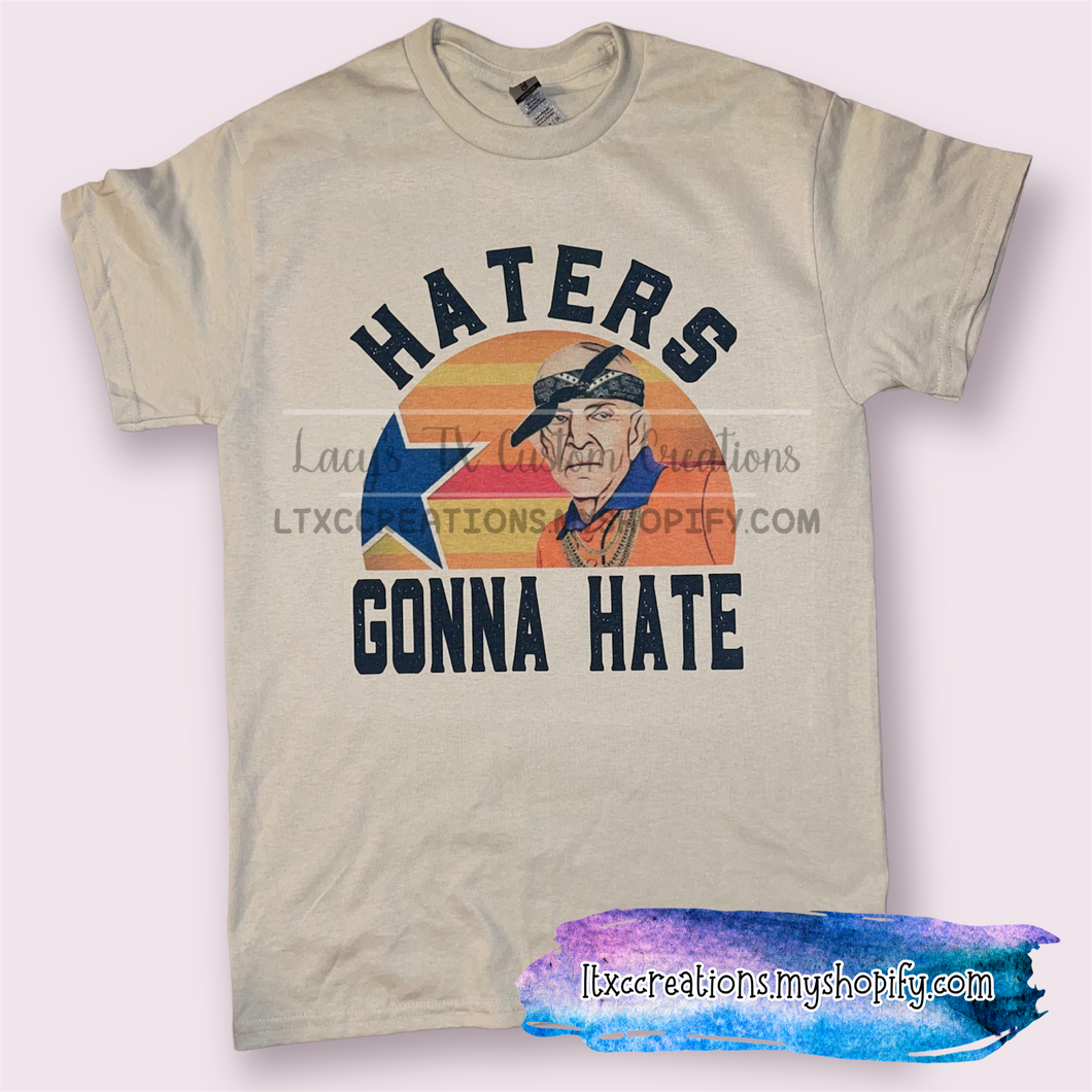 Sublimation PRINT ONLY - HATERS GONNA HATE - MATTRESS MACK - A S T R O S  -  SUBLIMATION PRINT TRANSFER