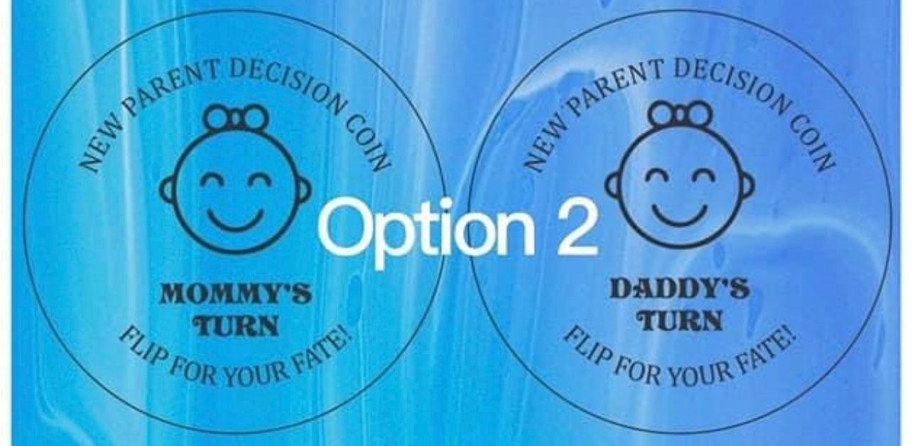 New Parent Decision Coin