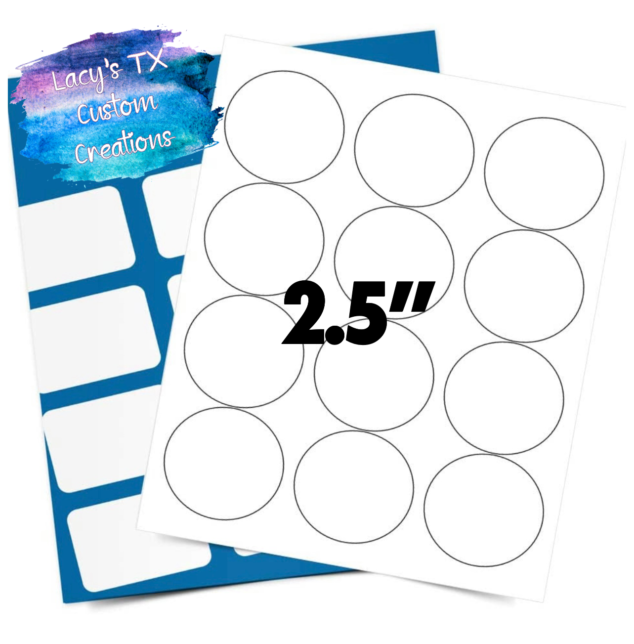 1 SHEET of 2.5” Round Labels - 12 Per Sheet