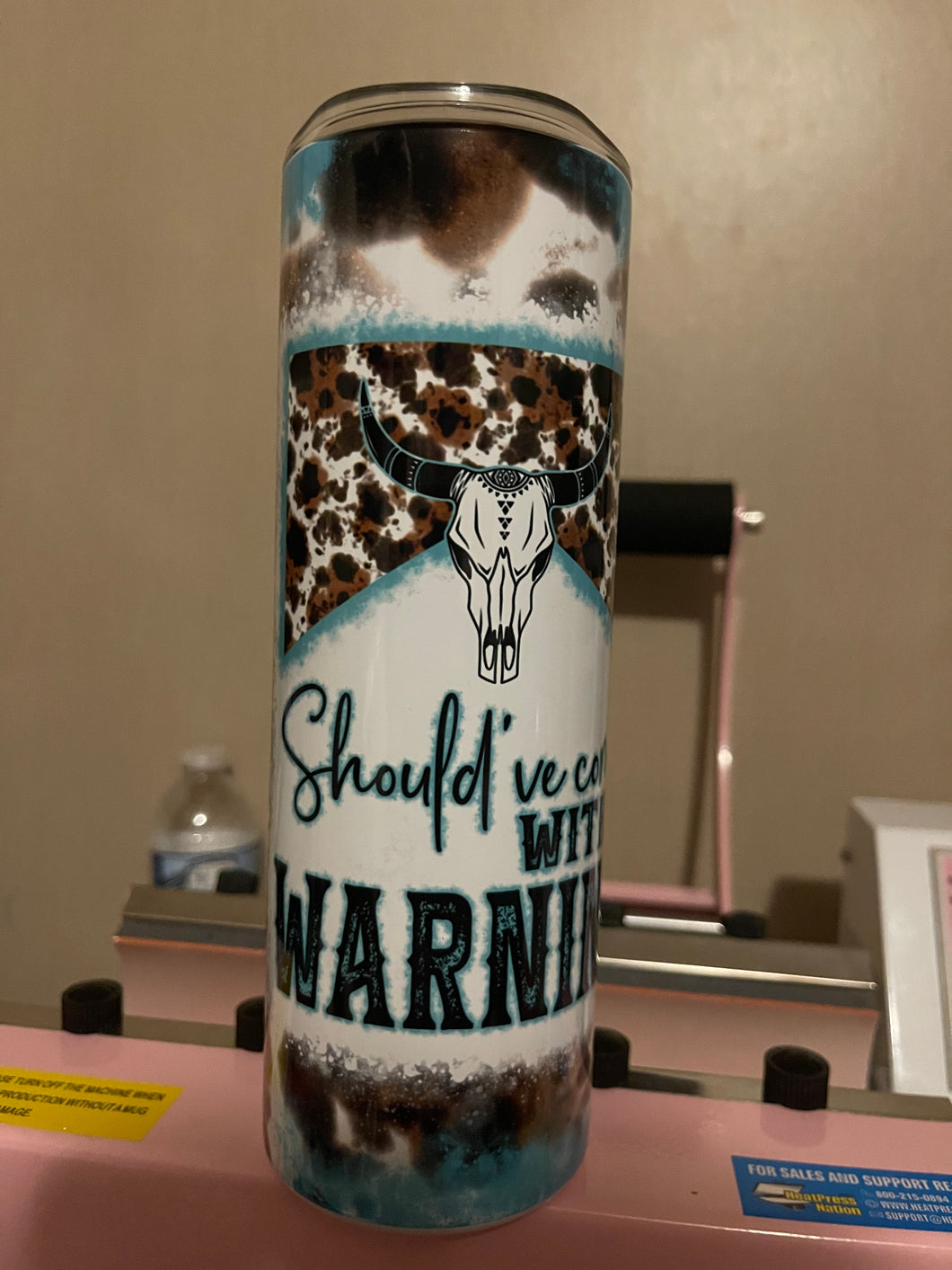 Should’ve Come With a Warning - 20 oz Sublimation Tumbler