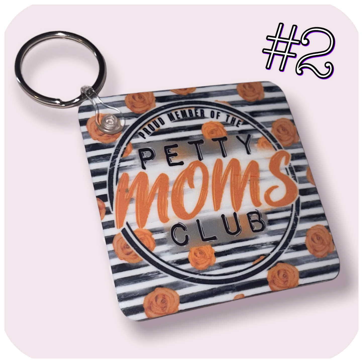 Petty Moms Club Keychain