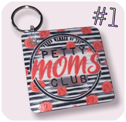 Petty Moms Club Keychain