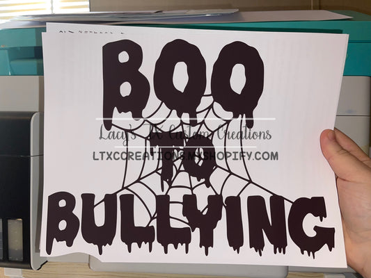 BOO TO BULLYING - SUBLIMATION PRINT TRANSFER
