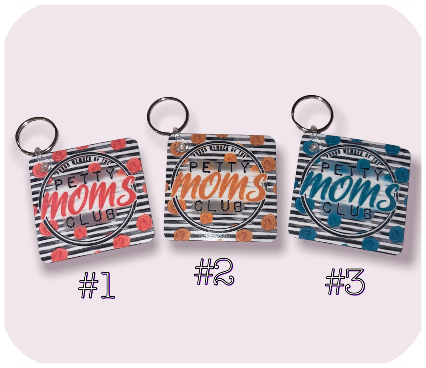 Petty Moms Club Keychain