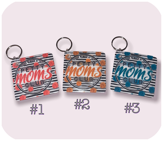 Petty Moms Club Keychain